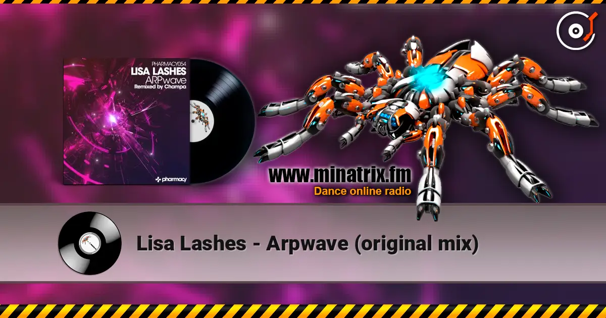 Lisa Lashes - Arpwave (original mix) écouter en ligne en haute qualité | Minatrix.FM