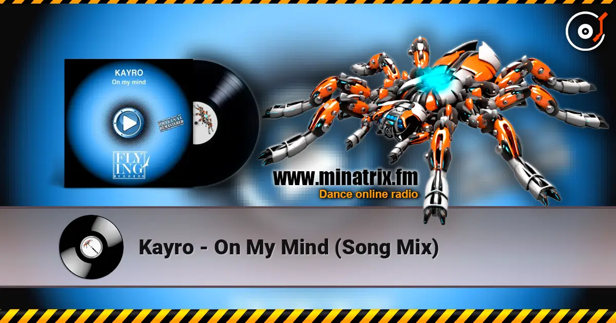 Kayro - On My Mind (Song Mix) écouter en ligne en haute qualité | Minatrix.FM