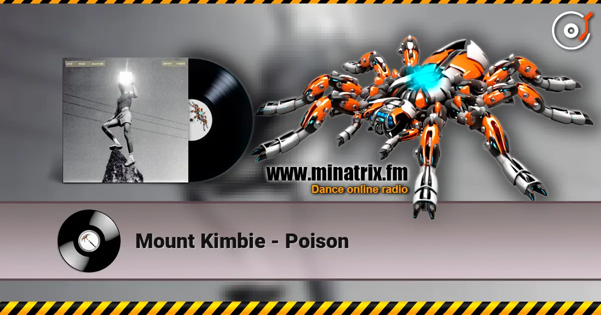 Mount Kimbie - Poison écouter en ligne en haute qualité | Minatrix.FM
