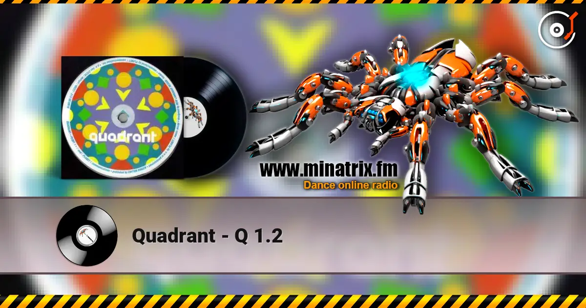 Quadrant - Q 1.2 écouter en ligne en haute qualité | Minatrix.FM