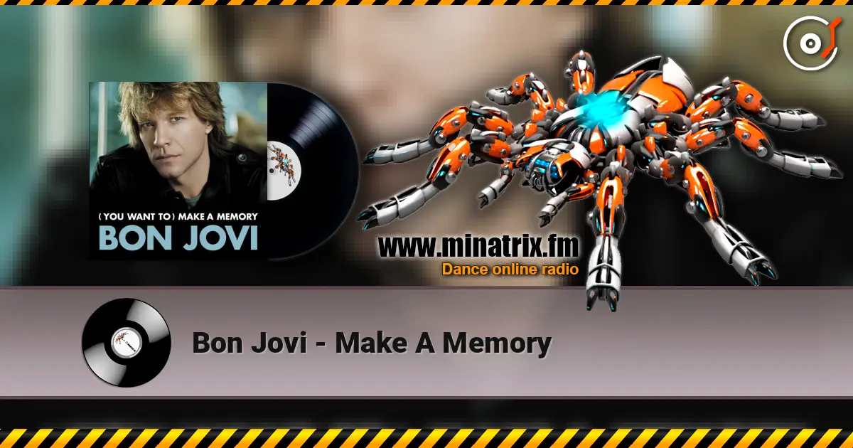 Bon Jovi - Make A Memory écouter en ligne en haute qualité | Minatrix.FM