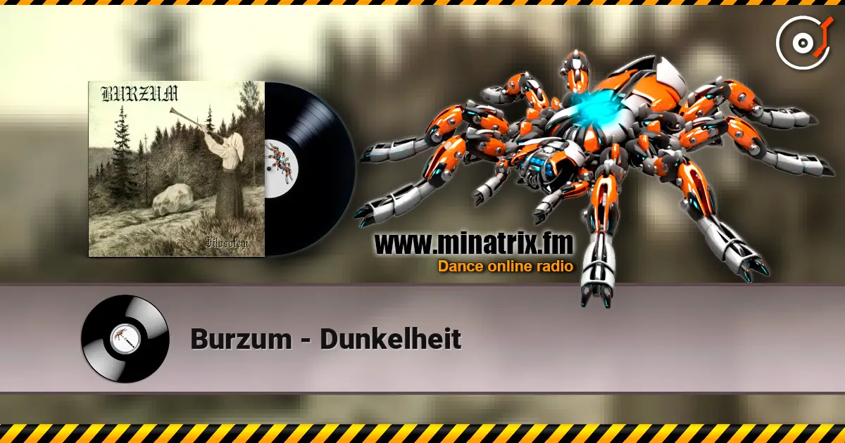Burzum - Dunkelheit écouter en ligne en haute qualité | Minatrix.FM