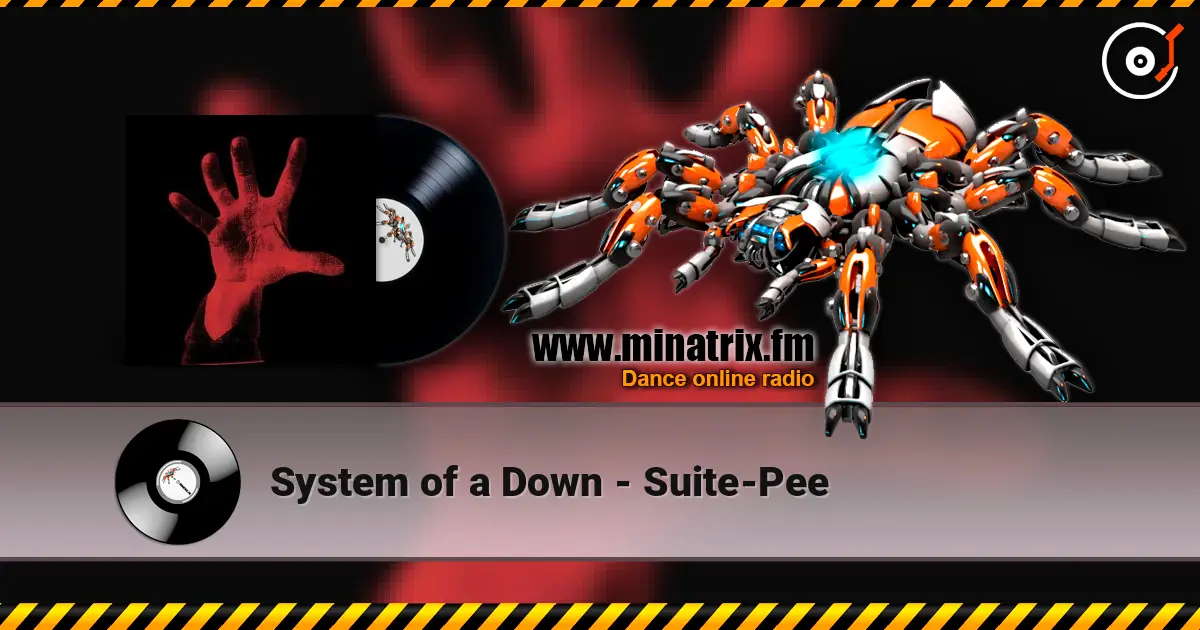 System of a Down - Suite-Pee écouter en ligne en haute qualité | Minatrix.FM
