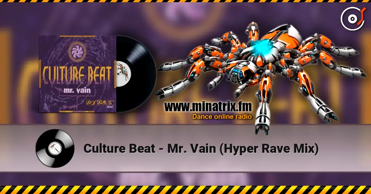 Culture Beat - Mr. Vain (Hyper Rave Mix) écouter en ligne en haute qualité | Minatrix.FM