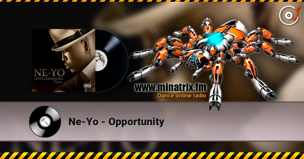 Ne-Yo - Opportunity écouter en ligne en haute qualité | Minatrix.FM