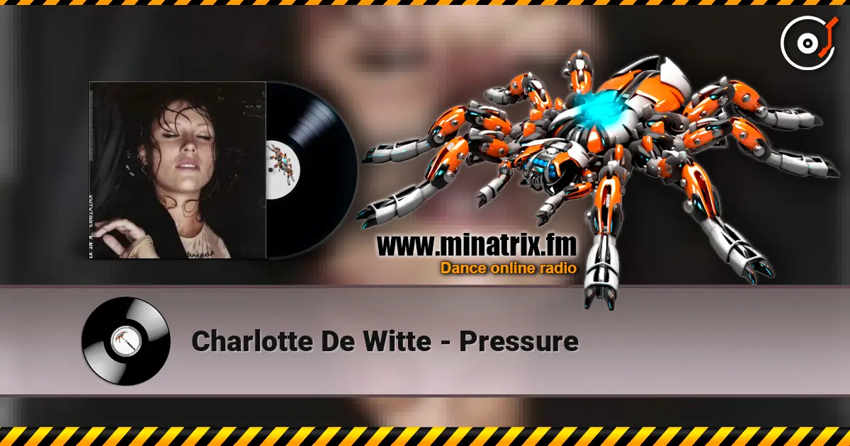 Charlotte De Witte - Pressure écouter en ligne en haute qualité | Minatrix.FM
