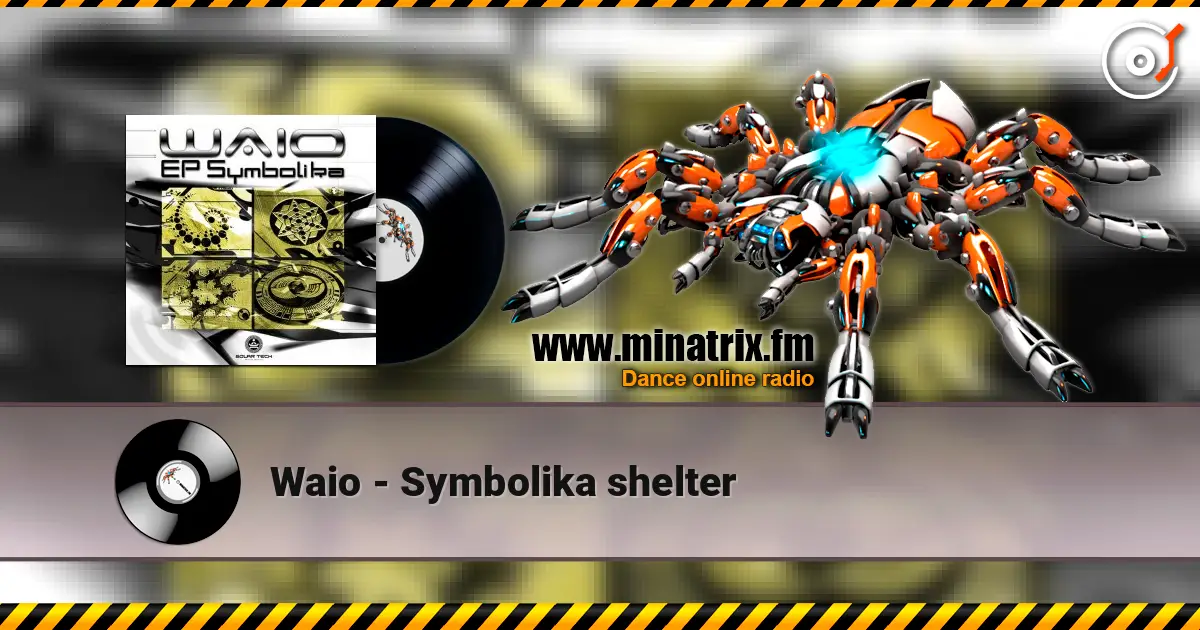 Waio - Symbolika shelter écouter en ligne en haute qualité | Minatrix.FM