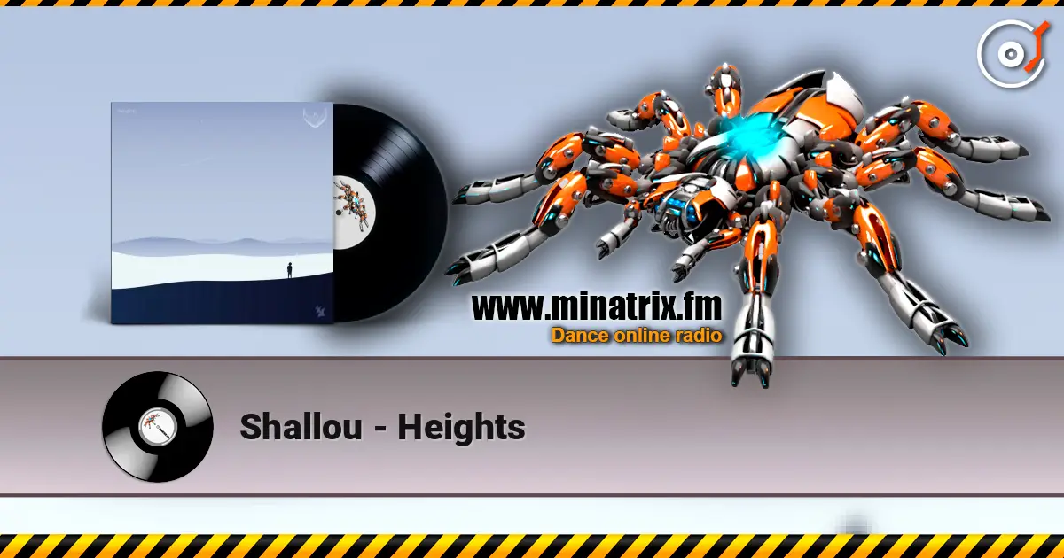 Shallou - Heights écouter en ligne en haute qualité | Minatrix.FM