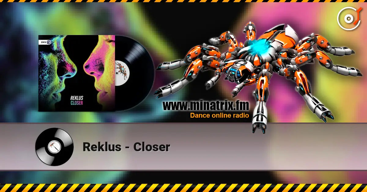 Reklus - Closer écouter en ligne en haute qualité | Minatrix.FM