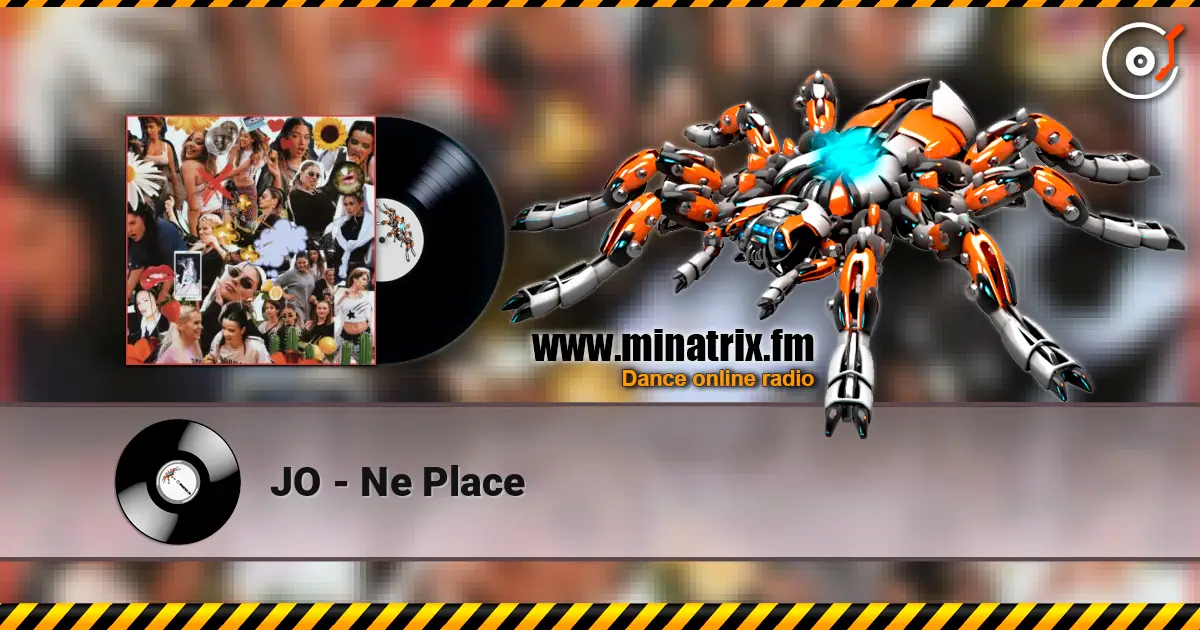 JO - Ne Place écouter en ligne en haute qualité | Minatrix.FM
