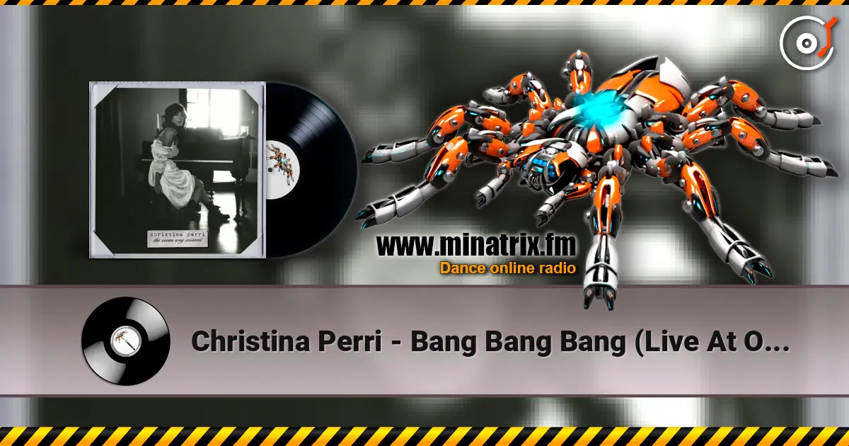 Christina Perri - Bang Bang Bang (Live At Ocean Way Studios) écouter en ligne en haute qualité | Minatrix.FM