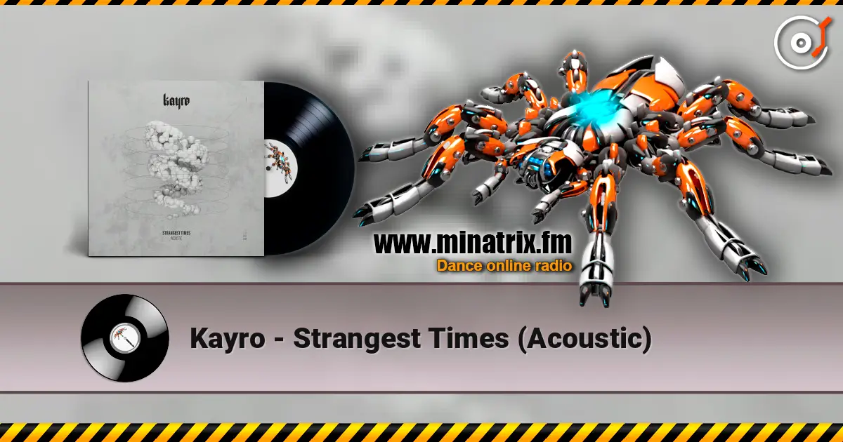 Kayro - Strangest Times (Acoustic) écouter en ligne en haute qualité | Minatrix.FM