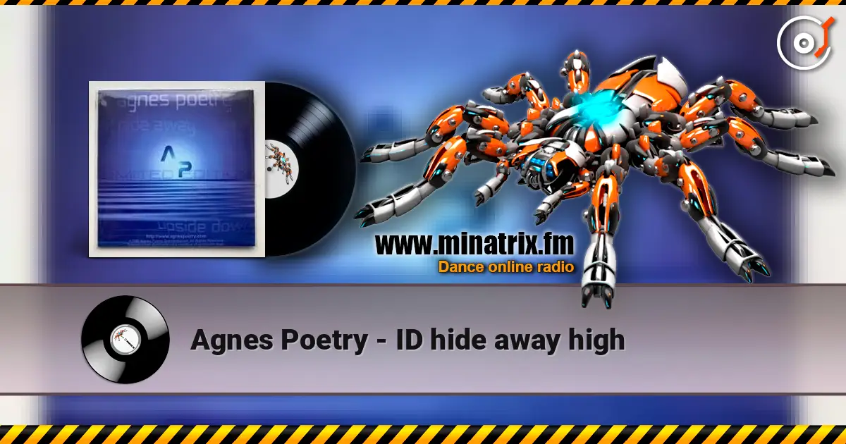 Agnes Poetry - ID hide away high écouter en ligne en haute qualité | Minatrix.FM