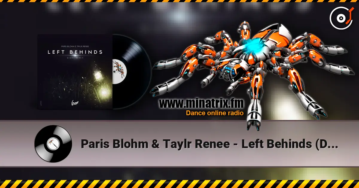 Paris Blohm & Taylr Renee - Left Behinds (David Gravel Mash Up) écouter en ligne en haute qualité | Minatrix.FM