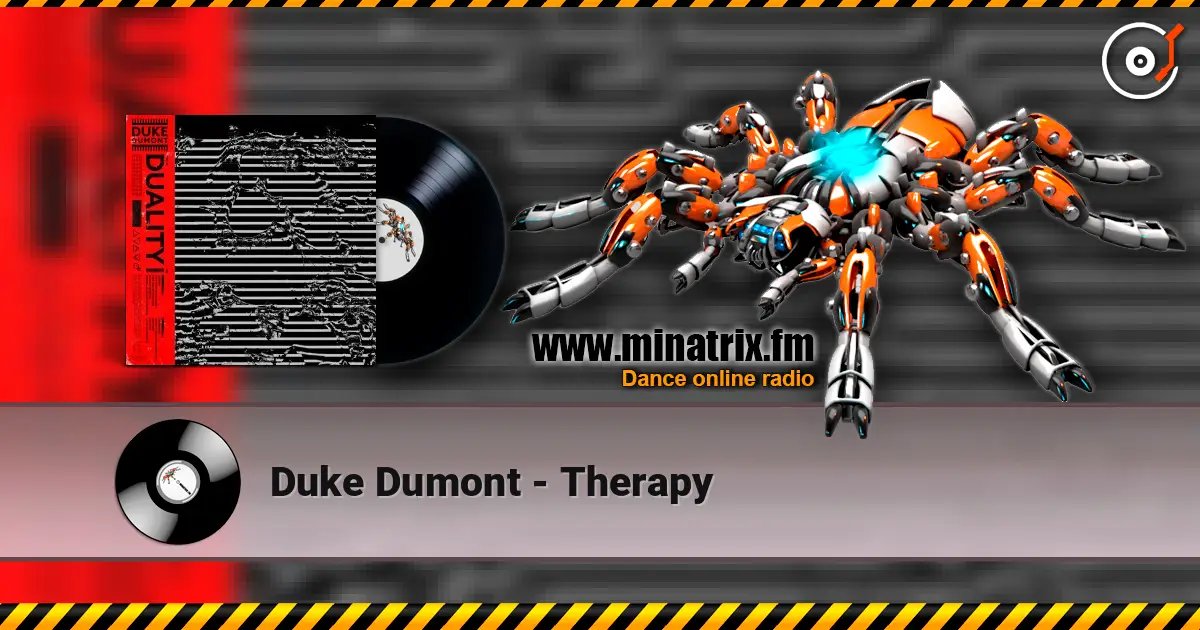 Duke Dumont - Therapy écouter en ligne en haute qualité | Minatrix.FM