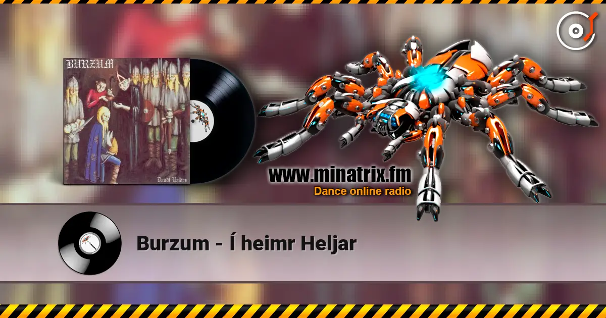 Burzum - Í heimr Heljar écouter en ligne en haute qualité | Minatrix.FM