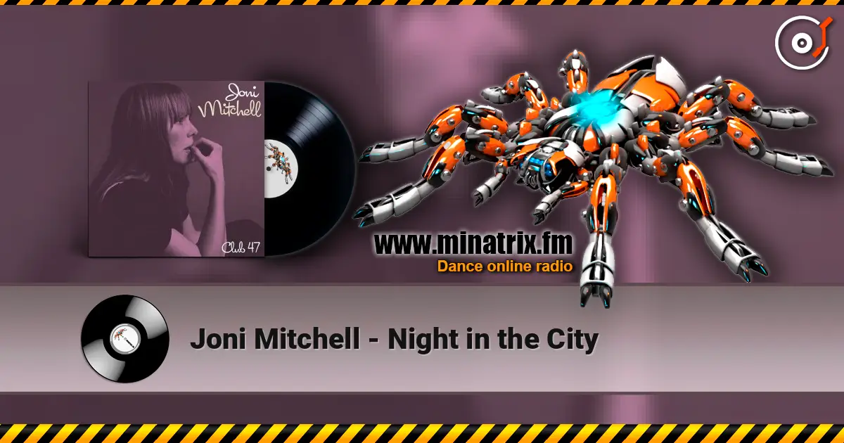 Joni Mitchell - Night in the City écouter en ligne en haute qualité | Minatrix.FM