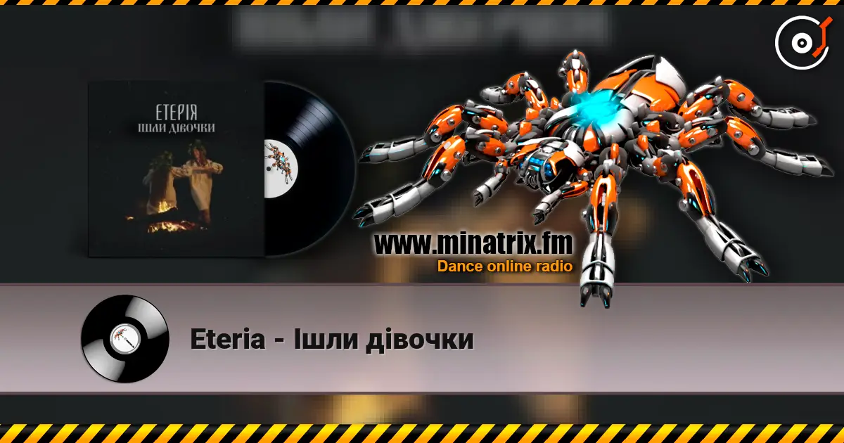 Eteria - Ішли дівочки écouter en ligne en haute qualité | Minatrix.FM