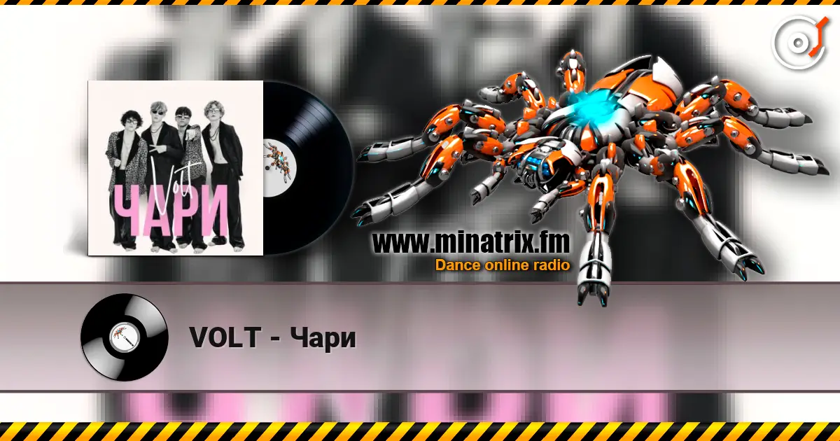 VOLT - Чари écouter en ligne en haute qualité | Minatrix.FM