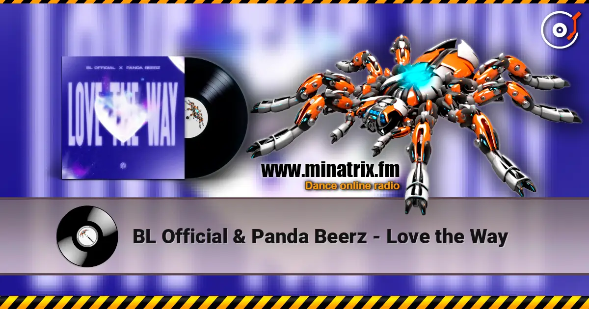 BL Official & Panda Beerz - Love the Way écouter en ligne en haute qualité | Minatrix.FM