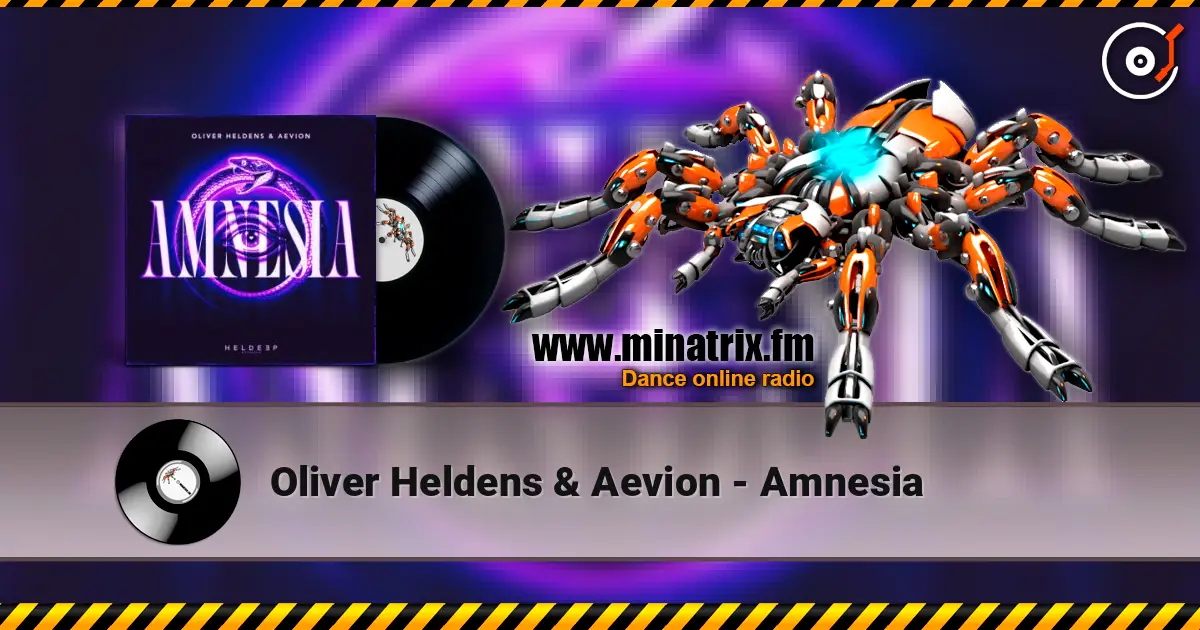 Oliver Heldens & Aevion - Amnesia écouter en ligne en haute qualité | Minatrix.FM