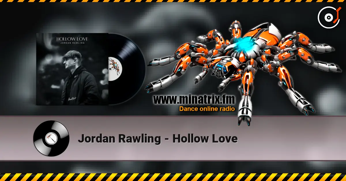 Jordan Rawling - Hollow Love écouter en ligne en haute qualité | Minatrix.FM