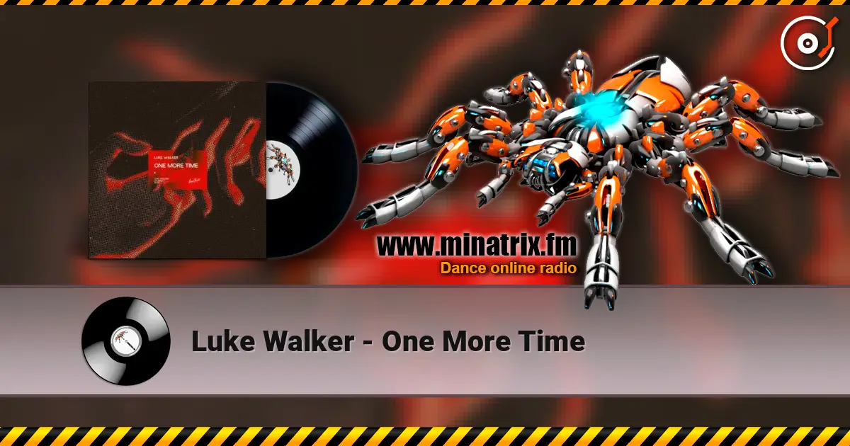 Luke Walker - One More Time écouter en ligne en haute qualité | Minatrix.FM
