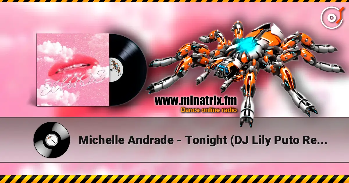 Michelle Andrade - Tonight (DJ Lily Puto Remix) écouter en ligne en haute qualité | Minatrix.FM