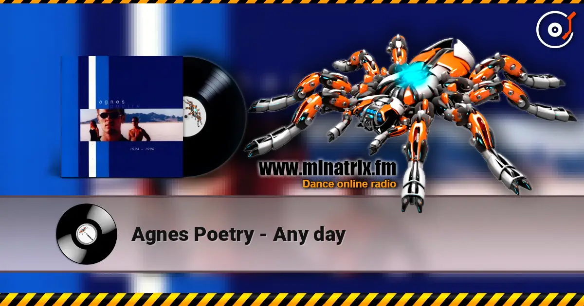 Agnes Poetry - Any day écouter en ligne en haute qualité | Minatrix.FM