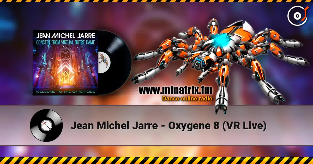 Jean Michel Jarre - Oxygene 8 (VR Live) écouter en ligne en haute qualité | Minatrix.FM