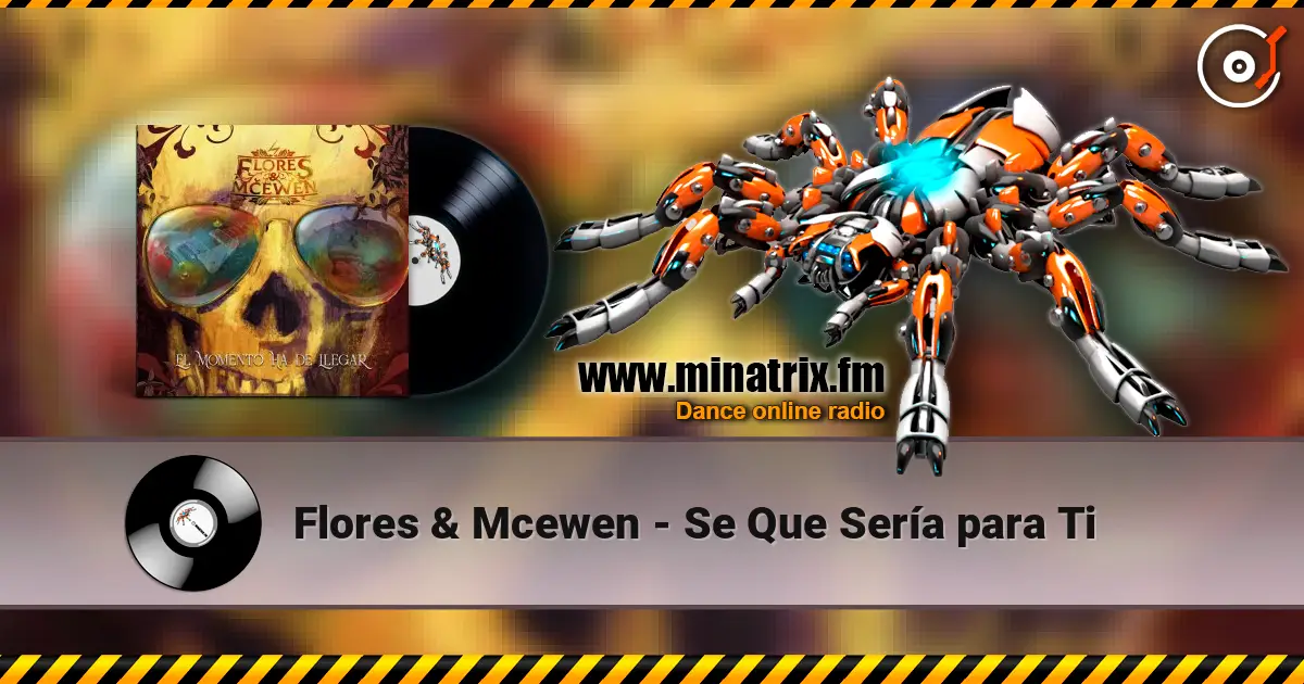 Flores & Mcewen - Se Que Sería para Ti écouter en ligne en haute qualité | Minatrix.FM