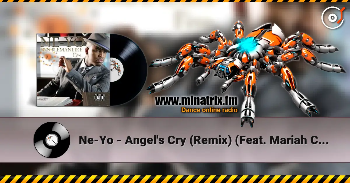 Ne-Yo - Angel's Cry (Remix) (Feat. Mariah Carey) écouter en ligne en haute qualité | Minatrix.FM