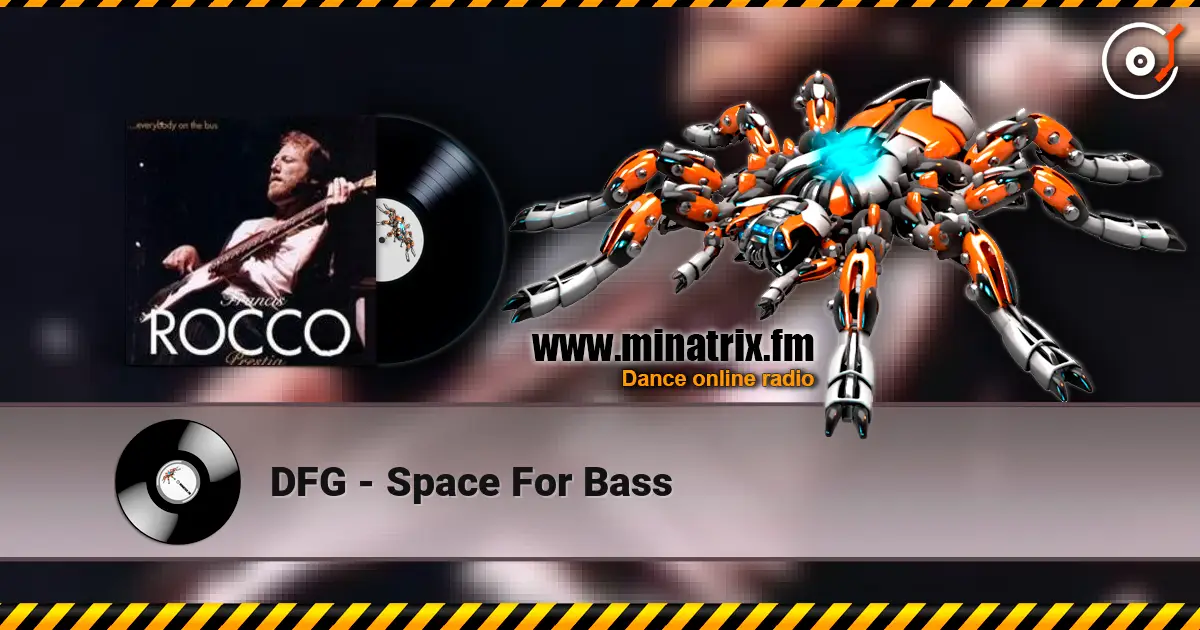DFG - Space For Bass écouter en ligne en haute qualité | Minatrix.FM