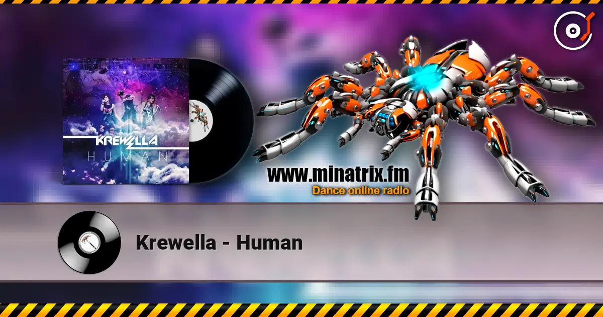 Krewella - Human écouter en ligne en haute qualité | Minatrix.FM