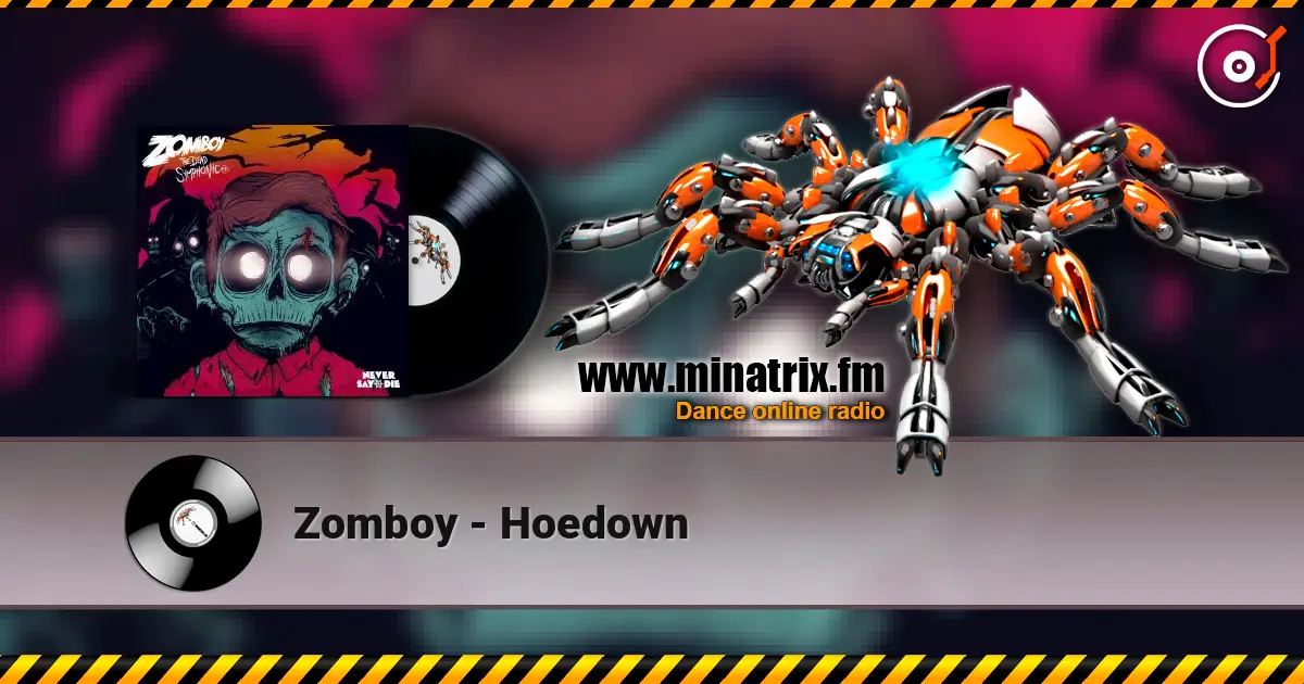 Zomboy - Hoedown écouter en ligne en haute qualité | Minatrix.FM