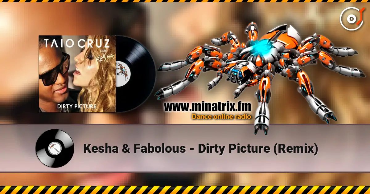 Kesha & Fabolous - Dirty Picture (Remix) écouter en ligne en haute qualité | Minatrix.FM
