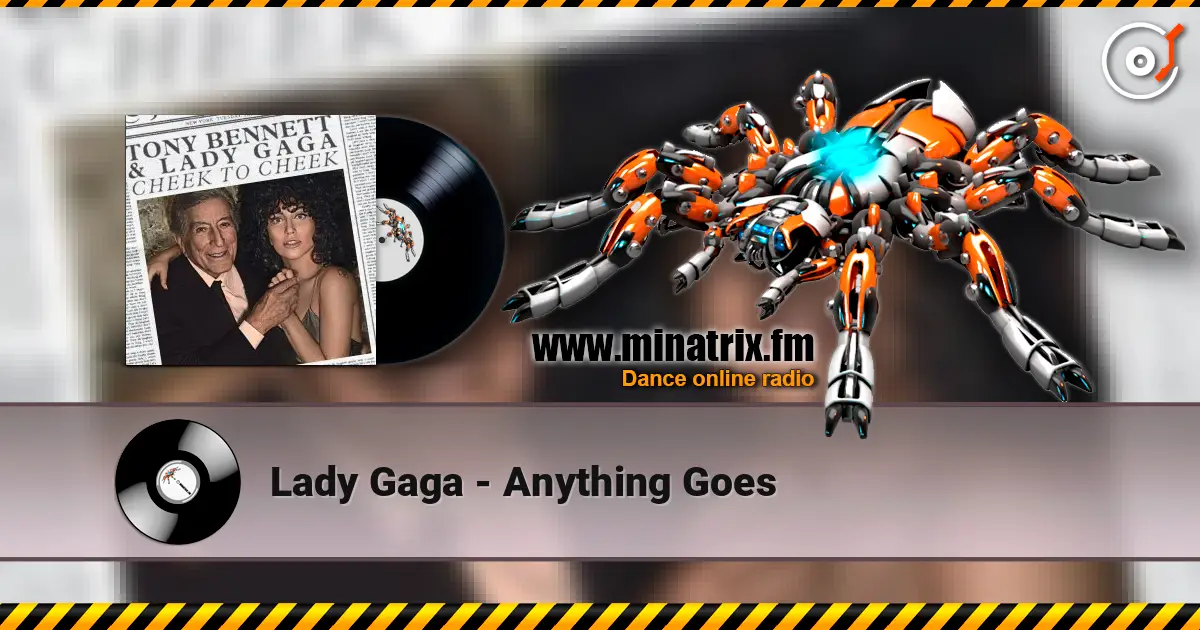 Lady Gaga - Anything Goes écouter en ligne en haute qualité | Minatrix.FM