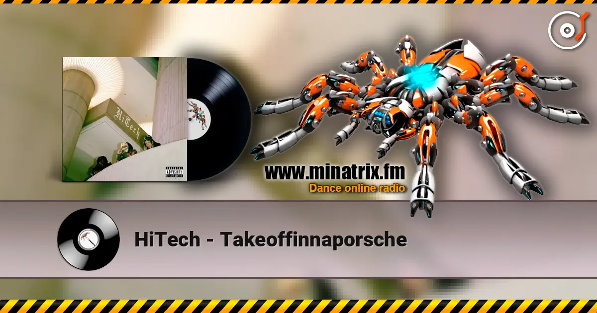 HiTech - Takeoffinnaporsche écouter en ligne en haute qualité | Minatrix.FM