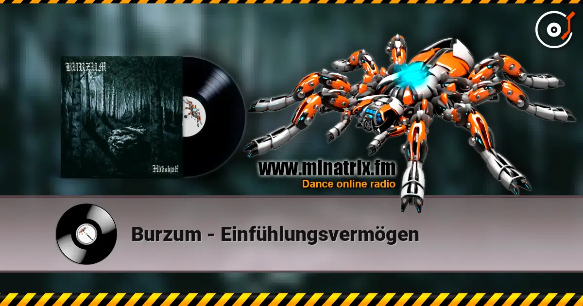 Burzum - Einfühlungsvermögen écouter en ligne en haute qualité | Minatrix.FM