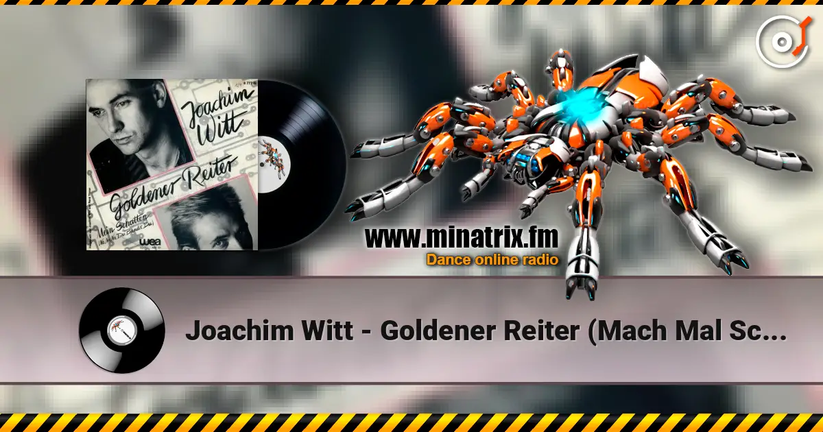 Joachim Witt - Goldener Reiter (Mach Mal Schneller) (Rave-Mix) écouter en ligne en haute qualité | Minatrix.FM