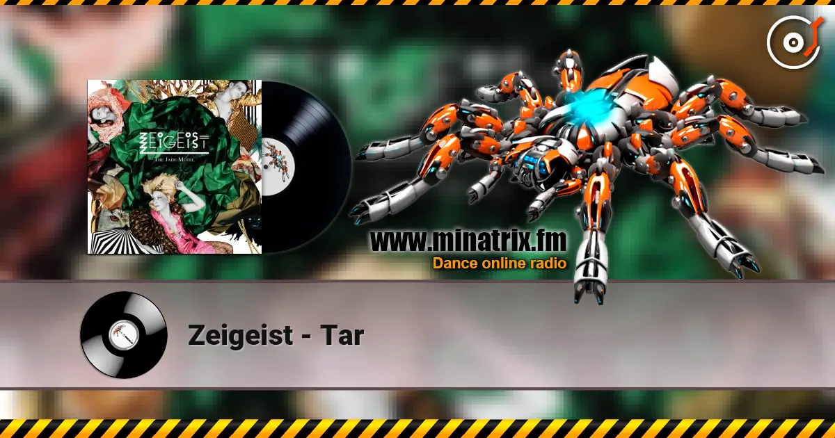 Zeigeist - Tar écouter en ligne en haute qualité | Minatrix.FM