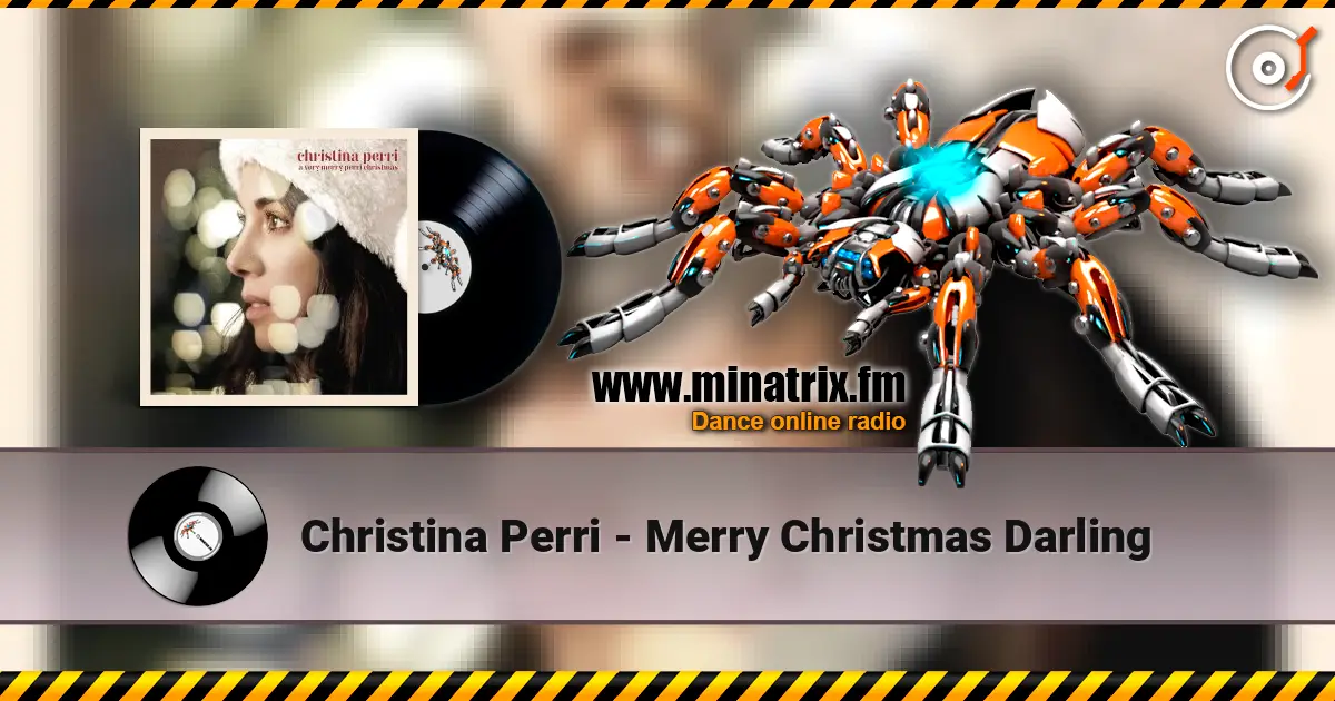 Christina Perri - Merry Christmas Darling écouter en ligne en haute qualité | Minatrix.FM