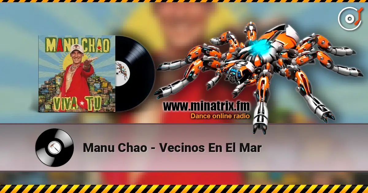 Manu Chao - Vecinos En El Mar écouter en ligne en haute qualité | Minatrix.FM