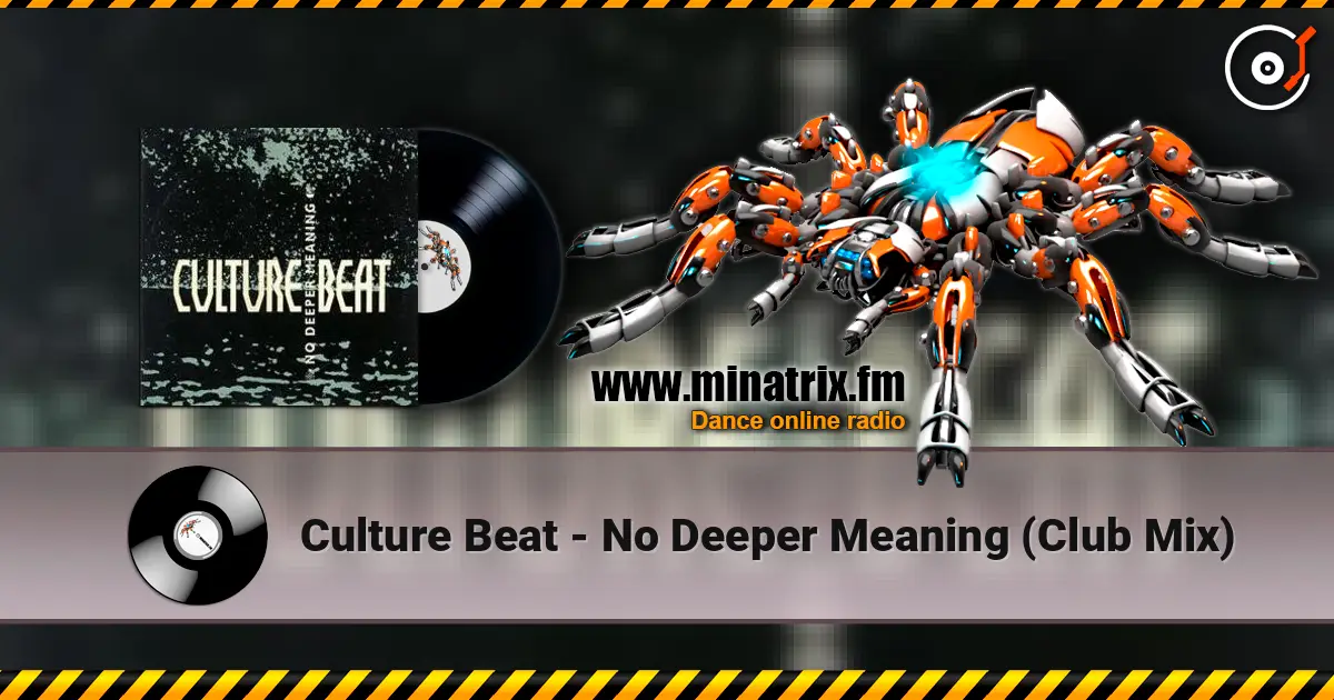 Culture Beat - No Deeper Meaning (Club Mix) écouter en ligne en haute qualité | Minatrix.FM