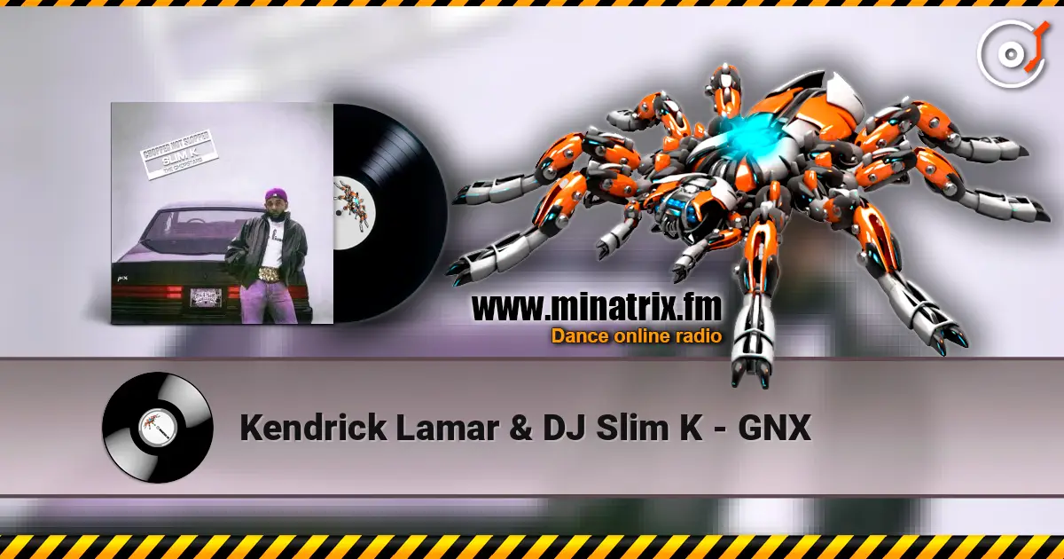 Kendrick Lamar & DJ Slim K - GNX écouter en ligne en haute qualité | Minatrix.FM