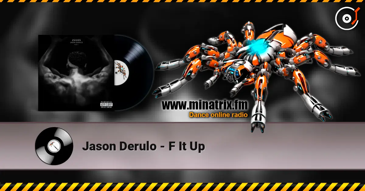 Jason Derulo - F It Up écouter en ligne en haute qualité | Minatrix.FM