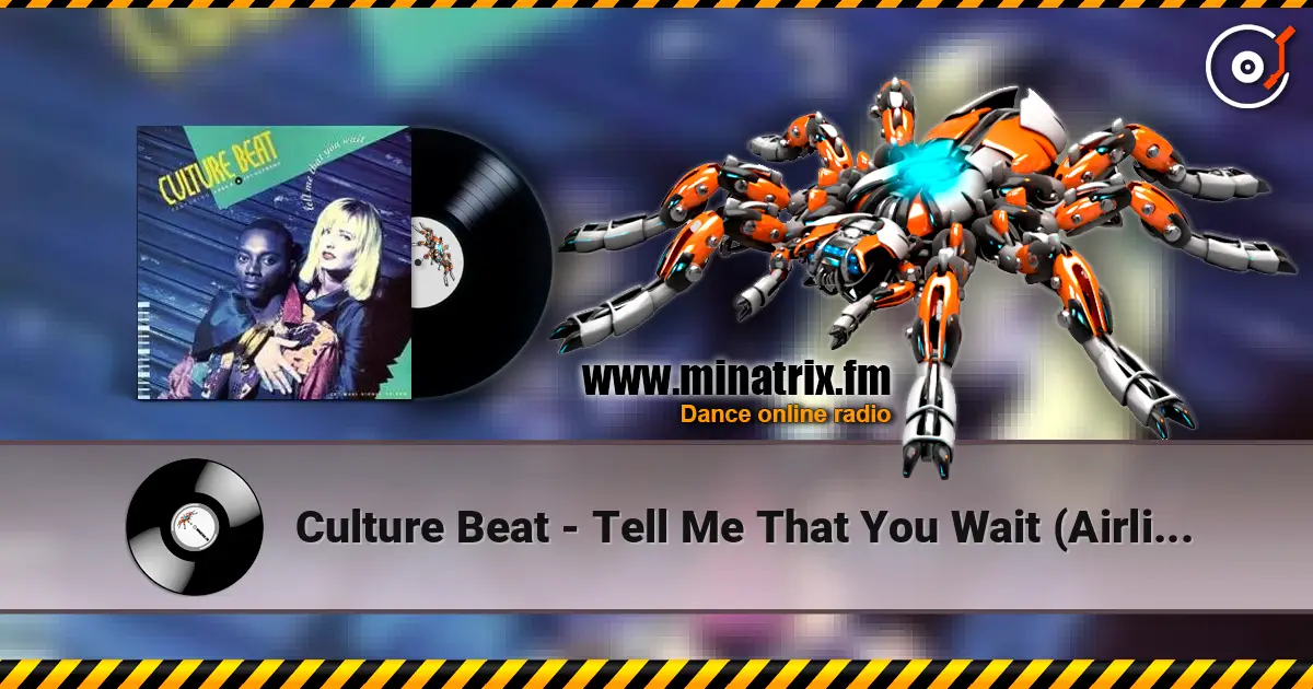 Culture Beat - Tell Me That You Wait (Airline Mix) écouter en ligne en haute qualité | Minatrix.FM