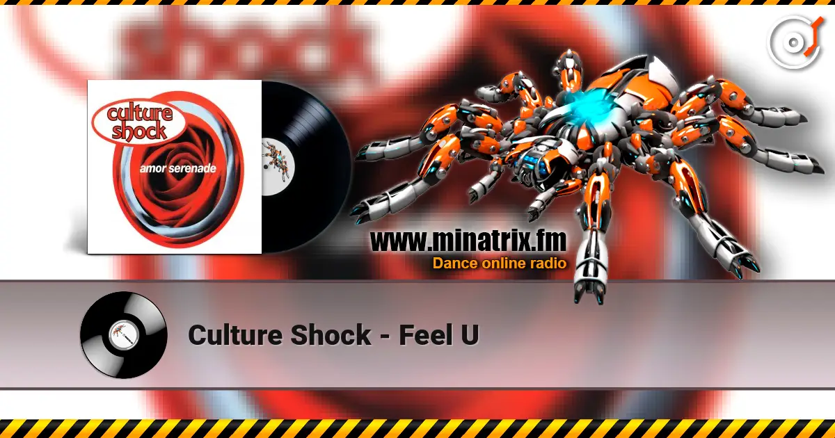 Culture Shock - Feel U écouter en ligne en haute qualité | Minatrix.FM