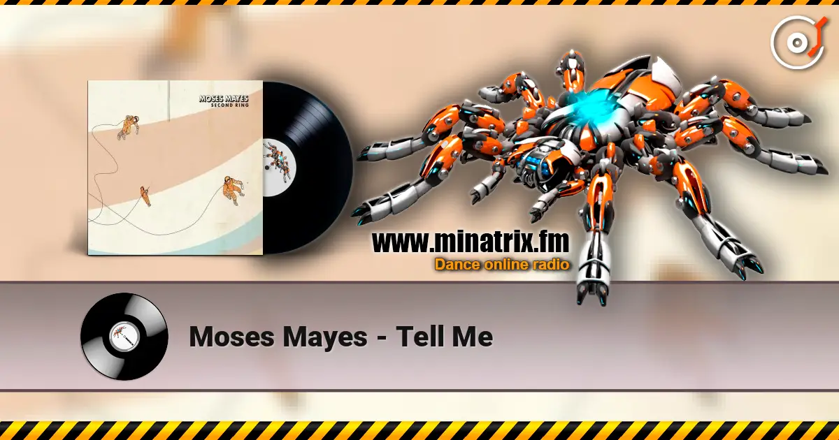 Moses Mayes - Tell Me écouter en ligne en haute qualité | Minatrix.FM