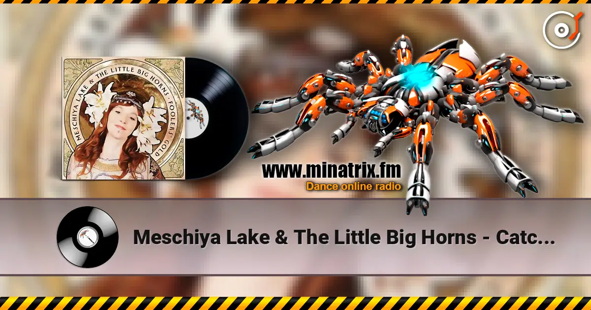 Meschiya Lake & The Little Big Horns - Catch Em Young écouter en ligne en haute qualité | Minatrix.FM